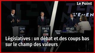 Législatives  un débat et des coups bas sur le champ des valeurs