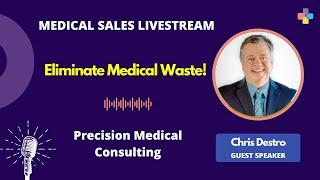 Eliminate Medical Waste  Medical Sales Livestream  Every Ancillary