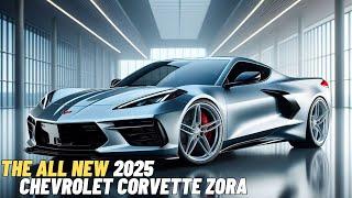 New 2025 Chevrolet Corvette Zora is Confirmed  Official Details And First Look