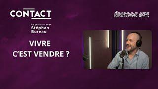 CONTACT #75  Vivre c’est vendre ? - Martin Matte par Stéphan Bureau.