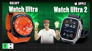 Dùng Galaxy Watch Ultra và Apple Watch Ultra 2 cùng lúc Pin hơn thế nào? Đeo khó chịu không?