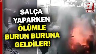 Salça Yaparken Bomba Gibi Patladı Şoke Eden Anlar Kameraya Böyle Yansıdı  A Haber