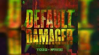 TOZA & Imperatorz - DEFAULT DAMAGER Extended Mix