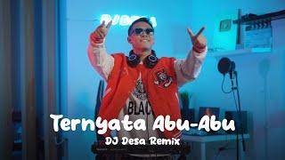 DJ TERNYATA ABU ABU REMIX DJ Qhelfin DJ Desa