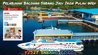 Pelabuhan Balohan Sabang Jadi Ikon Pulau Weh