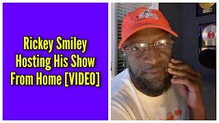 Hosting The Rickey Smiley Morning Show From Home