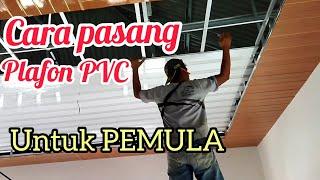 cara pemasangan plafon PVC untuk pemula
