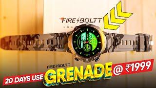 The Metal *MILITARY-GRADE* ₹1999 Fire-Boltt Grenade Smartwatch 20 Days Review