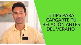 5 Tips para que cargarte tu relación de pareja antes del verano. RAÚL LÓPEZ LASTRA.