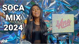 DJ ANA SOCA MIX 2024 - THE BEST OF SOCA 2024 FROM TRINIDAD & TOBAGO CARNIVAL 2024