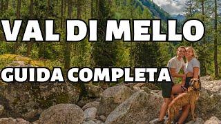 Val di Mello - Trekking e dove Mangiare