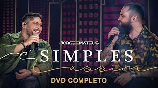 Jorge & Mateus - É Simples Assim Ao Vivo - DVD Completo