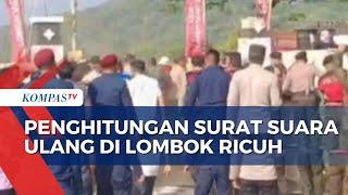 Penghitungan Surat Suara Ulang di KPU Lombok Barat Berlangsung Ricuh