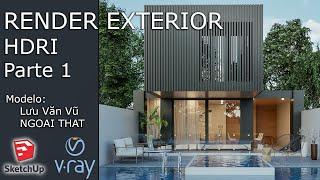 COMO HACER UN RENDER EXTERIOR EN SKETCHUP - VRAY 5 PARTE 1 ILUMINACION