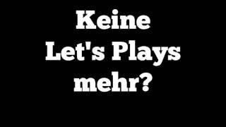 KEINE Lets Plays mehr?  TheLegendOfErik