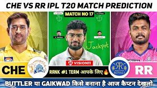 CHE vs RR Dream11 Team CSK vs RR Dream11 Prediction CHE vs RR Dream11  IPL Team  IPL T20 Today