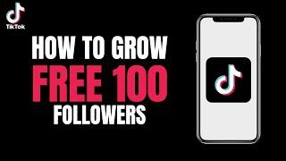 How to Grow 100 Tiktok Followers Per Hour  SECRET TRICK 