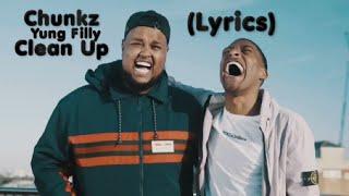 Chunkz x Yung Filly - Clean Up Lyrics Video