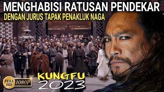 TIDAK MENGENAL BELAS KASIHAN MENGHABISI PENDEKAR SEPERGURUAN - Alur Film Kungfu Shaolin 2023