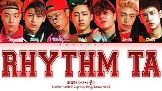 iKON 아이콘 RHYTHM TA 리듬 타 ROCK VERSION Lyrics Color Coded Lyrics EngRomHan