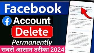 Facebook Account Delete Kaise Kare 2024  How To Delete Facebook Account Permanently  fb id delete