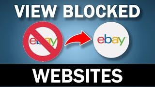 How to View Blocked Websites Using a Proxy Server