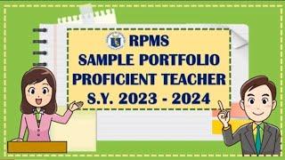 2023 -2024 RPMS PORTFOLIO II PROFICIENT TEACHERS II TEACHER  1-3 II SAMPLE TEMPLATE