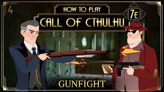 Gunfight - How to Play Call of Cthulhu 7E Tabletop RPG