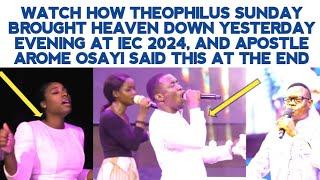 THEOPHILUS SUNDAY BROUGHT HEAVEN DOWN YESTERDAY EVENING AT IEC 2024 AND APST AROME SAID THIS