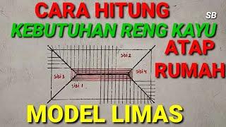 CARA HITUNG KEBUTUHAN RENG KAYU ATAP RUMAH LIMAS  CARA MENGHITUNG KEBUTUHAN RENG ATAP RUMAH LIMAS