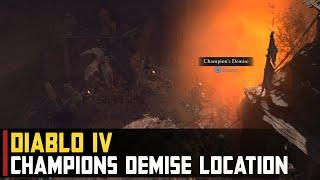 Champions Demise Location  Diablo 4