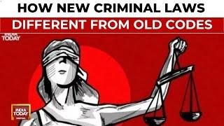 Criminal Laws Overhauled What Has Changed  India Today