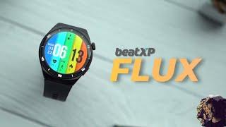 Beat XP Flux Smartwatch First Look  1.45 HD Display  AOD + 60Hz  beatXP flux