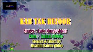 Kab Tak Huzoor Karaoke