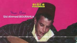 Sid Ahmed Bourahla - Youm Khmis Official Audio