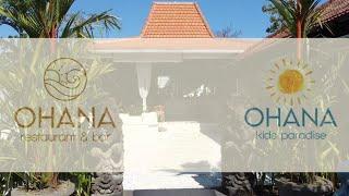 Ohana Bali Restaurant Bar & Kids Paradise