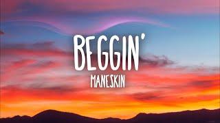 Måneskin - Beggin LyricsTesto