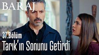 Zahra Tarıkın sonunu getirdi - Baraj 37. Bölüm