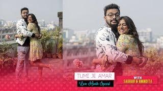 Tumi Je Amar Love Month Special Featuring Saurav Das & Anindita Bose  Sangeet Bangla