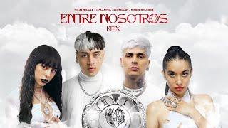 Tiago PZK LIT killah Maria Becerra Nicki Nicole - Entre Nosotros REMIX Video Oficial