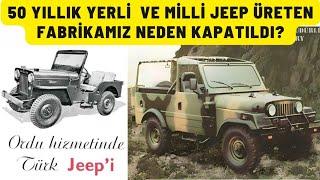 Bilinmeyen Detaylarıyla Tuzla Yerli Jeep Fabrikamızın Hüzünlü Hikayesi  Neden Kapatıldı ?