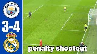  Full Man City vs Real Madrid PENALTY SHOOTOUT and Reactions