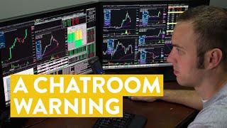 LIVE Day Trading  A Chatroom Warning and lesson