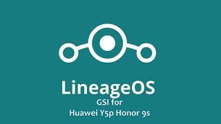 LinageOS GSI for Huawei Y5p Honor 9S