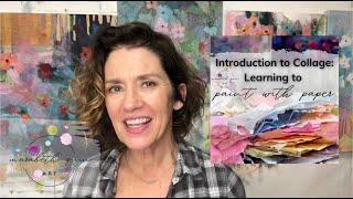 *New Class* Introduction to Collage Learning to Paint with Paper