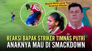 Disabar-sabarin Ngelunjak Bapak Claudia Scheunemann Striker Timnas Putri Ngamuk ke Bek Thailand