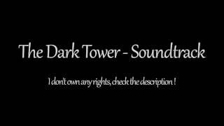 The Dark Tower Soundtrack - Trailer Theme Song 1 Hour