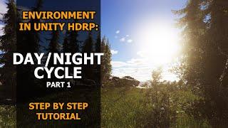 How to Create Day and Night Cycle in Unity HDRP 2022  Tutorial  HDRP 