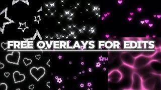 Free overlays for edits My video