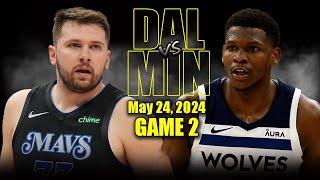 Dallas Mavericks vs Minnesota Timberwolves Full Game 2 Highlights - May 24 2024  2024 NBA Playoffs